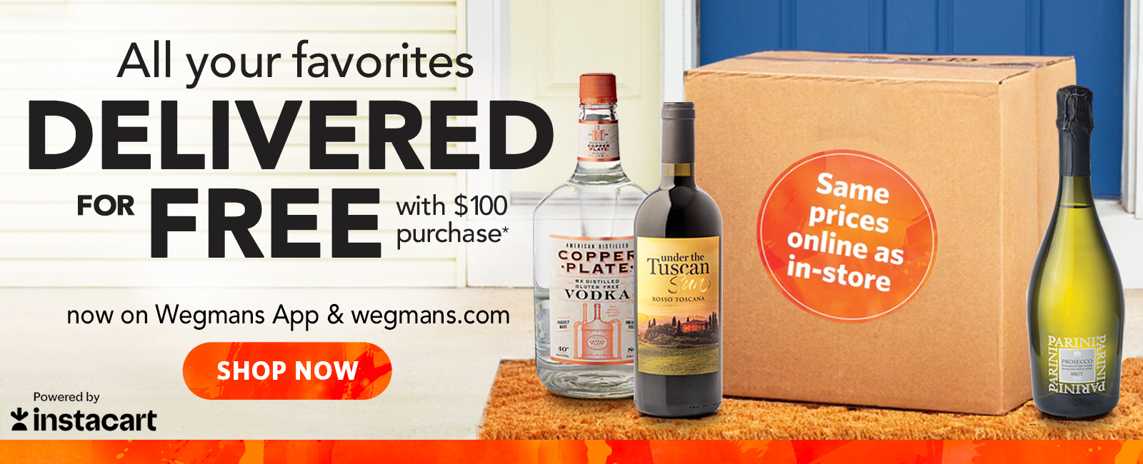 All your favorites delivered for free with $100 purchase - SHOP NOW